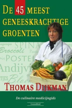 Best Succesboeken De 45 meest geneeskrachtige groenten